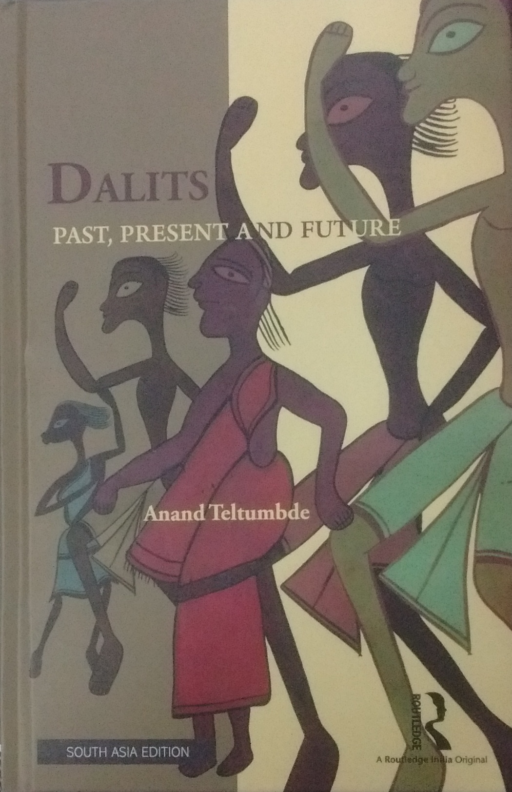 Dalits: Past, Present and Future (South Asia Edition) (Rs 795 + Rs 150 for Service Charges)