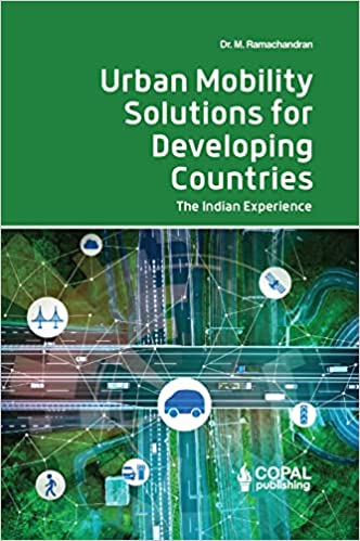 Urban Mobility Solutions for Developing Countries: The Indian Experience