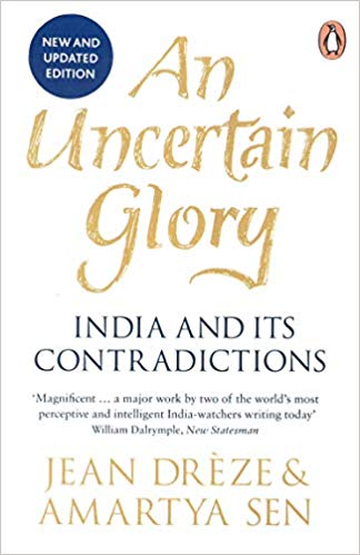 An Uncertain Glory: India and its Contradictions (Updated Edition)