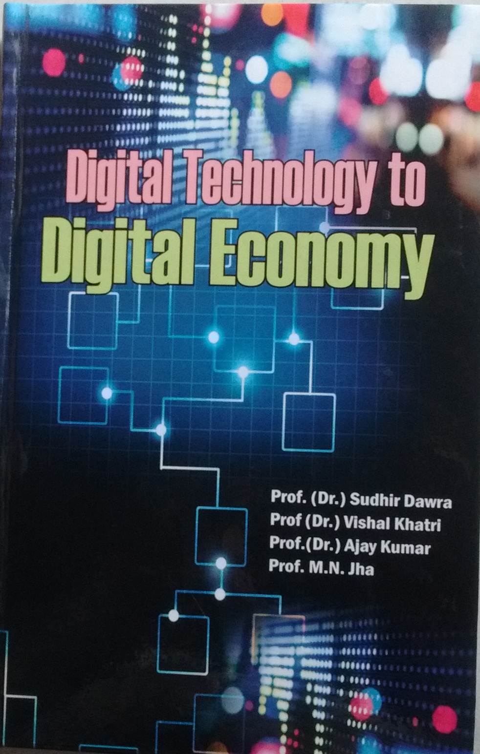 Digital Technology to Digital Economy