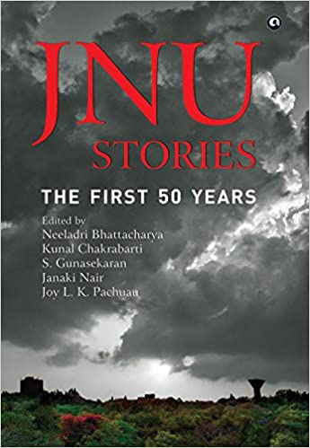 JNU STORIES: THE FIRST 50 YEARS (Hardback)