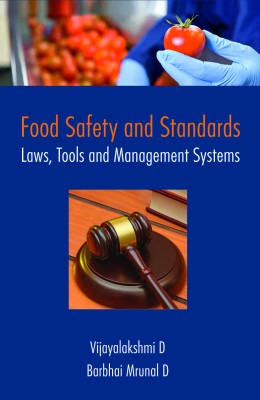 Food Safety And Standards Laws, Tools and Management Systems