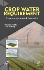 Crop Water Requirement: Evapotranspiration and Estimation 