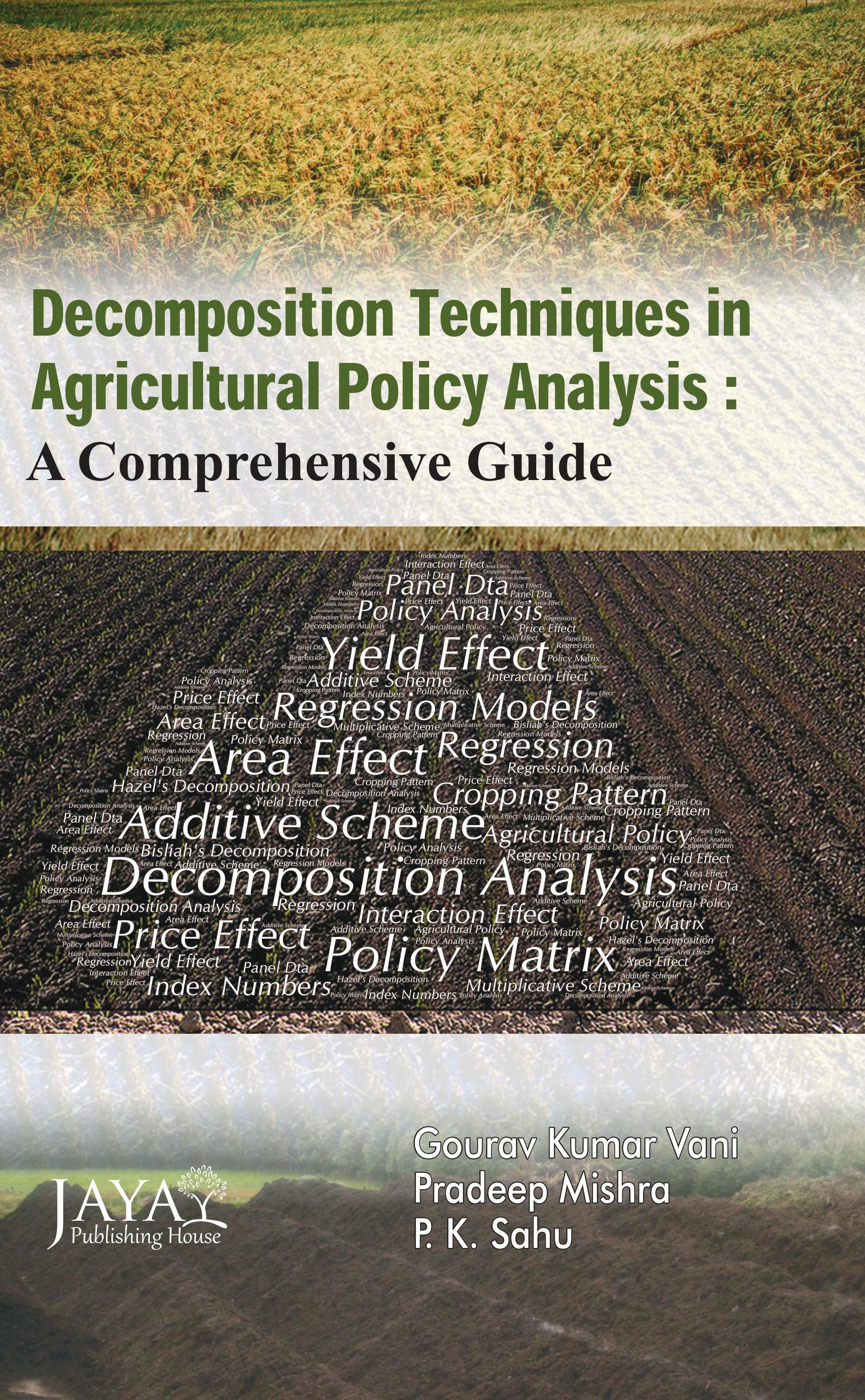 Decomposition Technique in Agricultural Policy Analysis: A Comprehensive Guide
