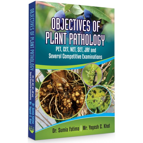 Objectives of Plant Pathology: PET, CET, NET, SET, JRF and Several Competitive Examinations