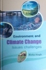 Environment and Climate Change: Issues Challenges