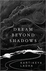Dream Beyond Shadows