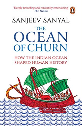 The Ocean of Churn: How the Indian Ocean Shaped Human History (Paperback)