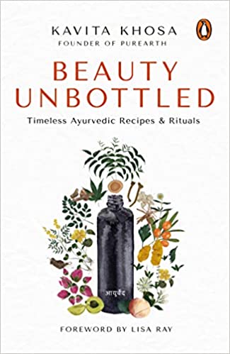 Beauty Unbottled: Timeless Ayurvedic Rituals & Recipes