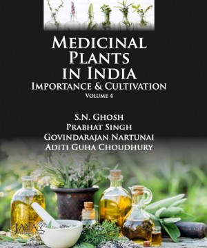 Medicinal Plants in India: Importance & Cultivation Volume 4