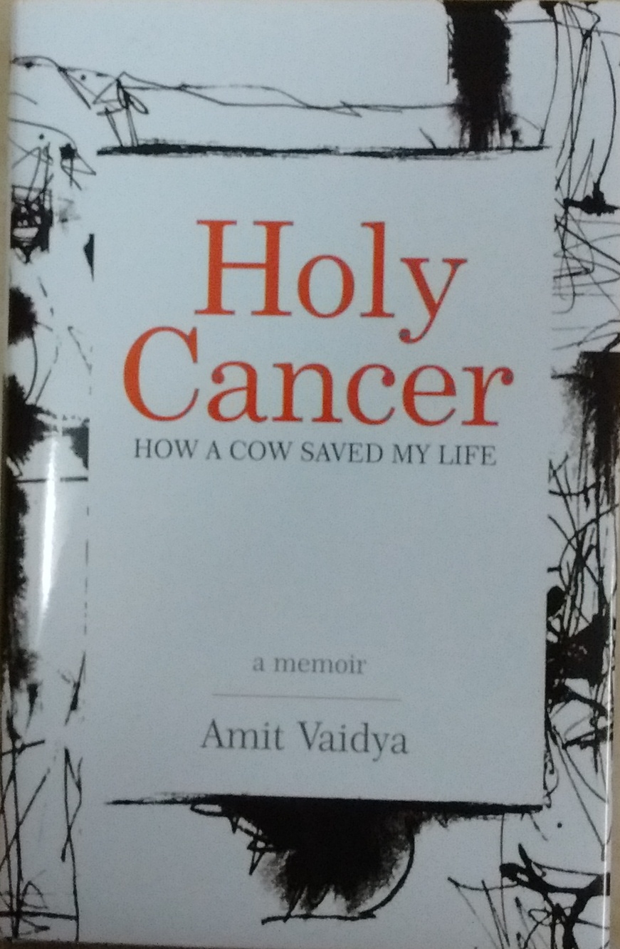 Holy Cancer: How a cow saved my life