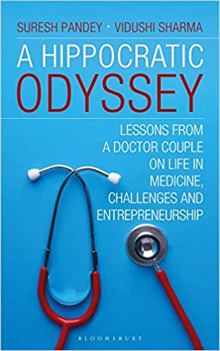 A Hippocratic Odyssey: Lessons From a Doctor Couple on Life, In Medicine, Challenges and Entrepreneurship (Paperback)