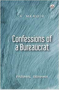 Confessions of a Bureaucrat: A Memoir