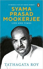 Syama Prasad Mookerjee: Life and Times