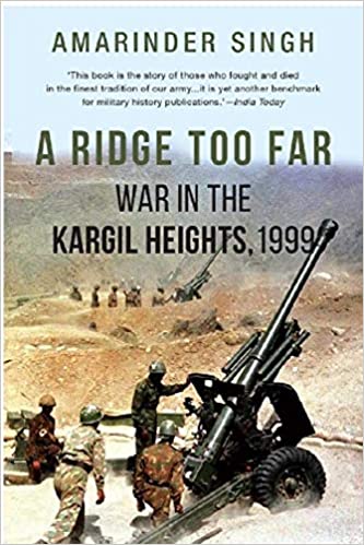 A Ridge Too Far: War in the Kargil Heights. 1999 (Hardback)