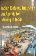 Indian Defence Industry: An Agenda for Making in India 
