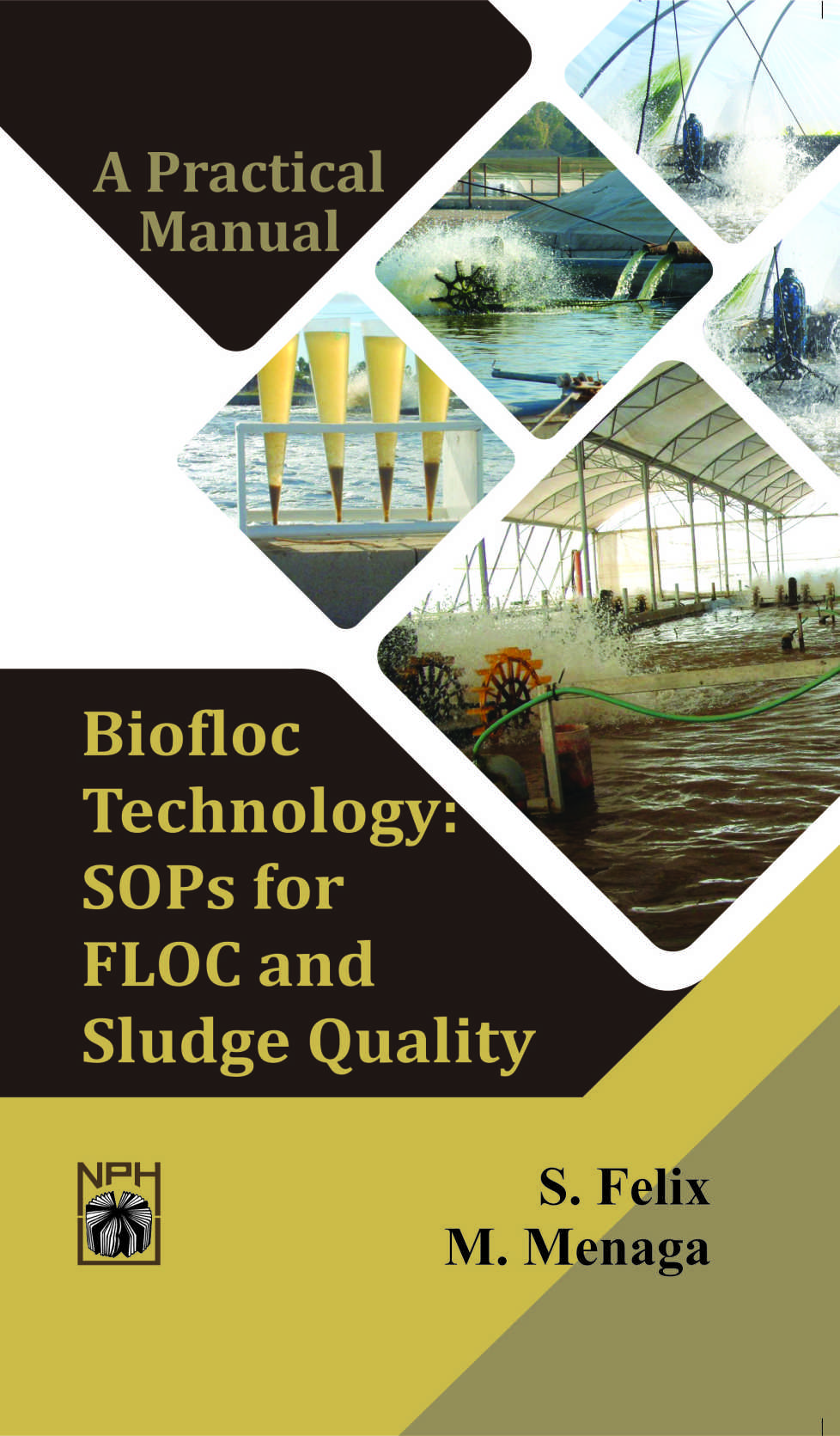 Biofloc Technology: SOPS for FLOC and Sludge Quality (A Practical Manual)