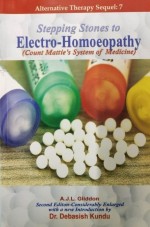Stepping Stones to Electro-Homoeopathy (Count Mattei`s System of Medicine)