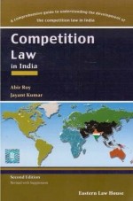 Competition Law in India: A Comprehensive Guide to Understanding the Development of the Competition Law in India