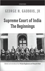 Supreme Court of India: The Beginnings Hardback