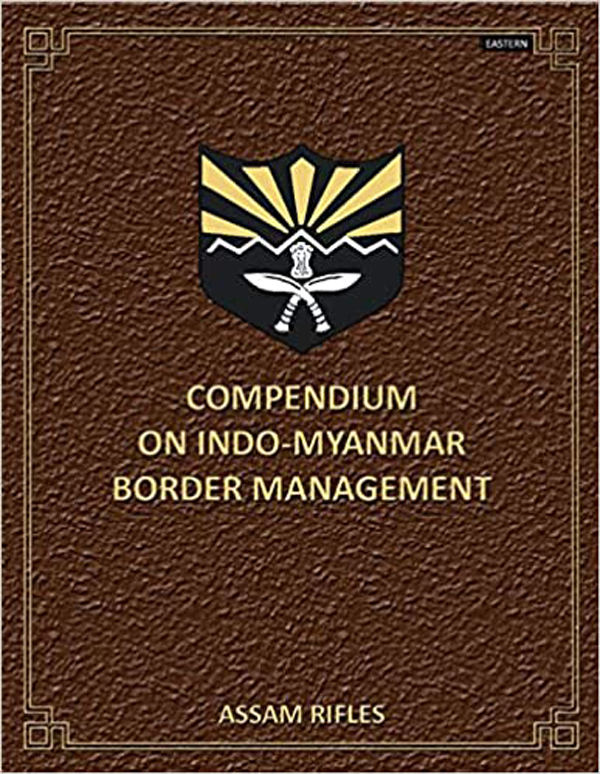 Compendium on Indo-Myanmar Border Management (Hardback)