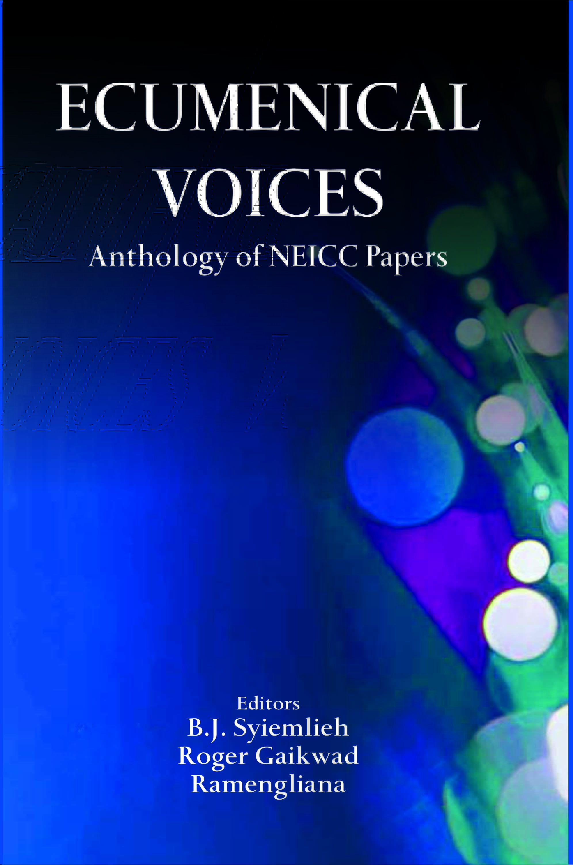 Ecumenical Voices: Anthology of NEICC Papers
