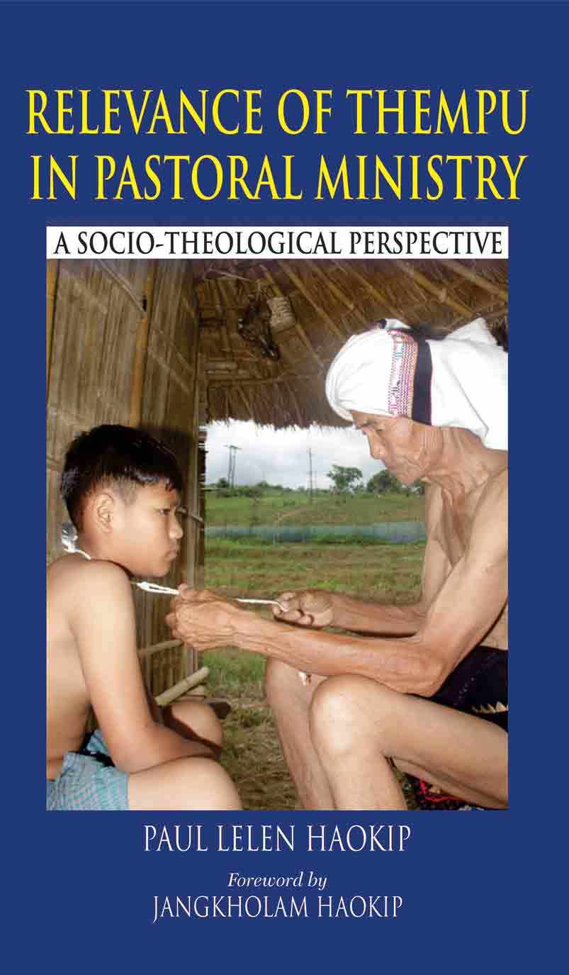 Relevance of Thempu in Pastoral Ministry: A Socio-Theological Perspective (Hardback)