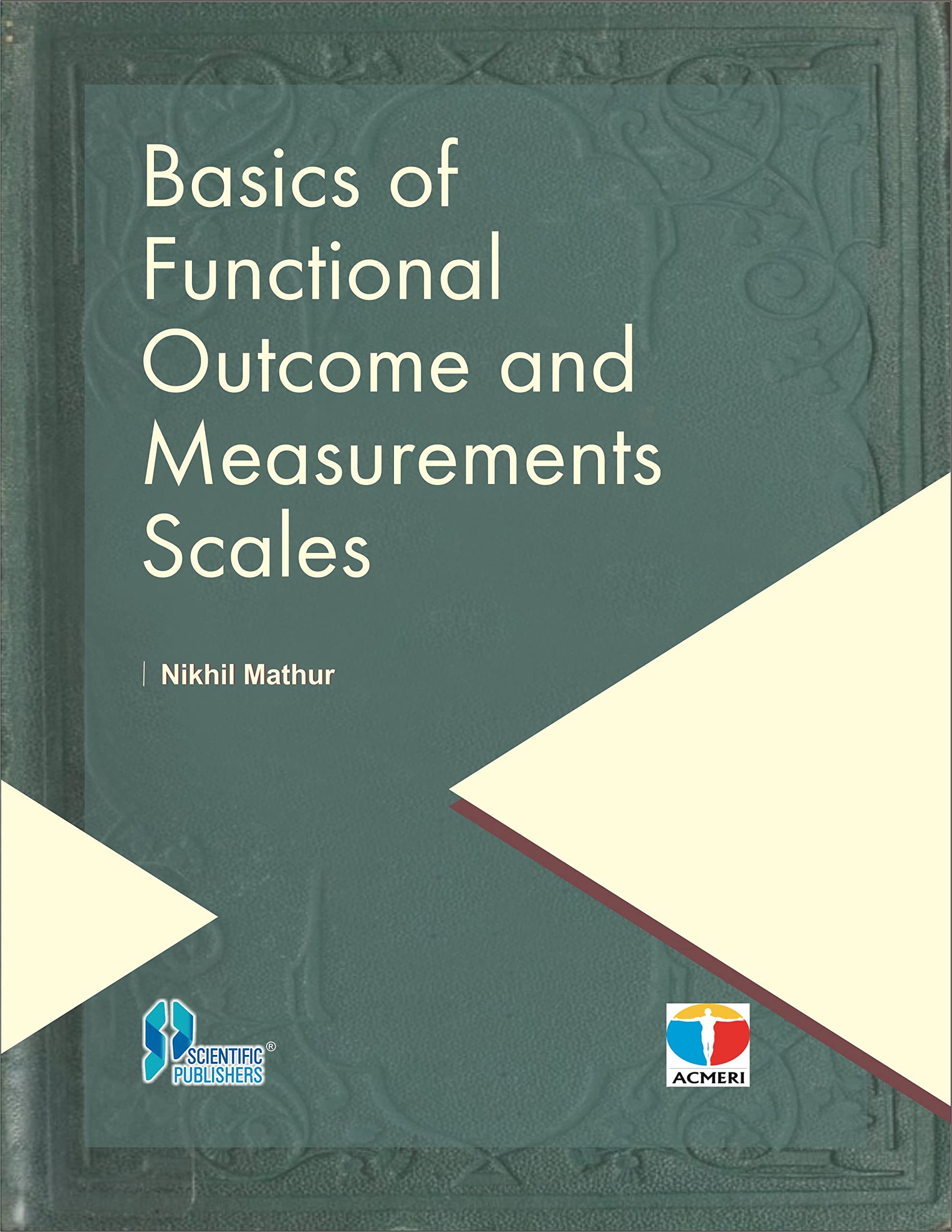 Basics of Functional Outcome and Measurements Scales