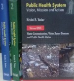 Public Health System: Vision, Mission and Action (3 Vols) 