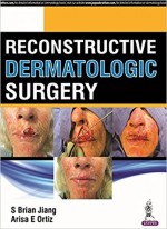 Reconstructive Dermatologic Surgery