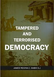 Tampered and Terrorised Democracy (Rs 100 + Rs 40 for Service Charges)