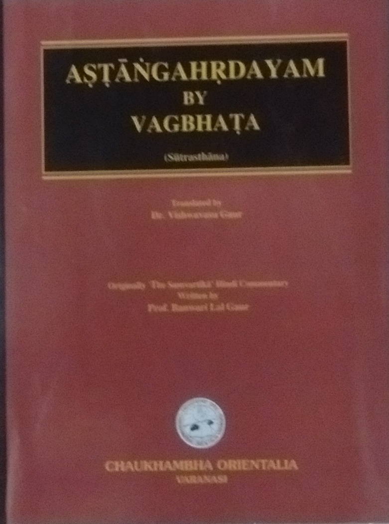 Astangahrdayam by Vagbhata (Sutrasthan) English Translation of Samvartika Commentary as Jyotsna Commentary