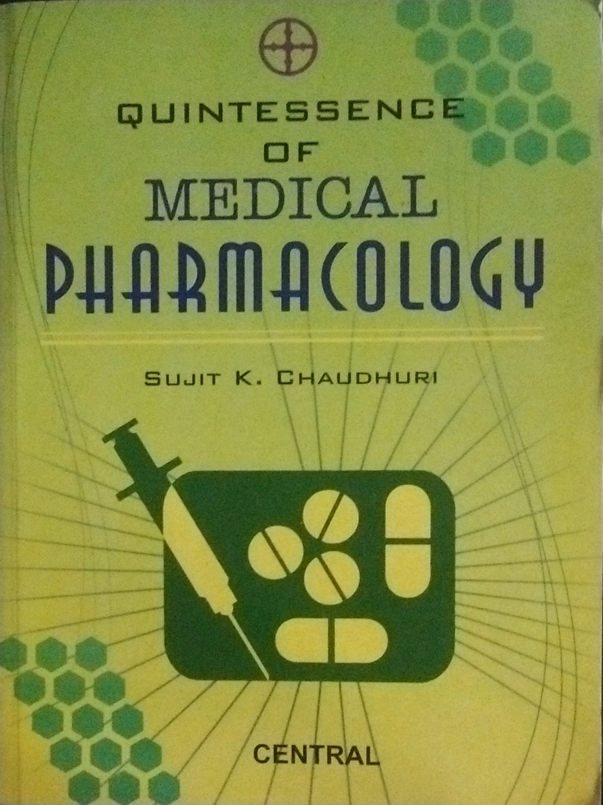 Quintessence of Medical Pharmacology (Thoroughly Revised and Updated Third Edition)