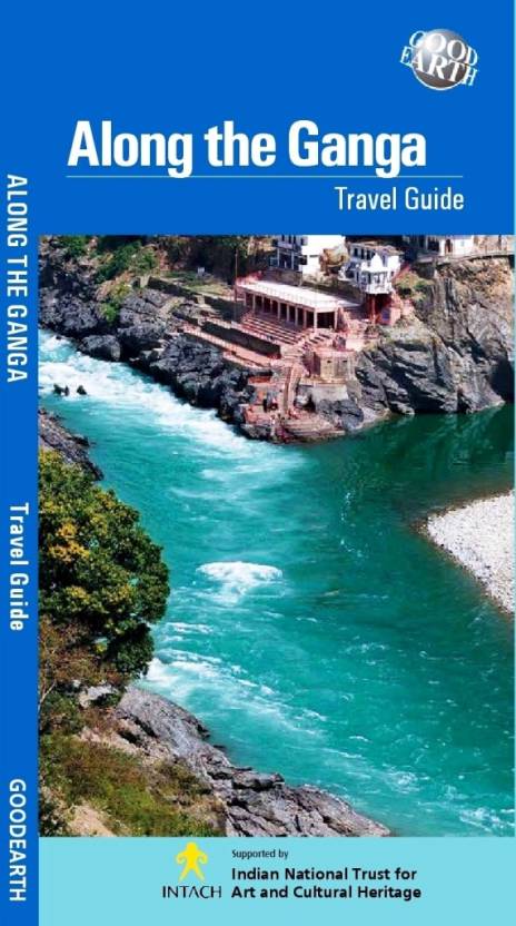 Along the Ganga: Travel Guide